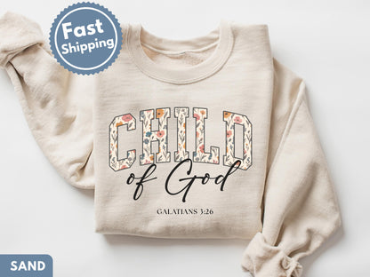 Child of God Sweatshirt: Cute Christian Sweatshirt, Child of God Crewneck, Floral Christian Sweatshirt, youth Sweatshirt