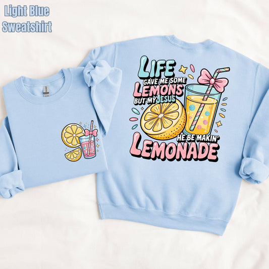 My Jesus He Be Makin' Lemonade Youth Sweatshirt, Faith Quote Youth Sweater, Lemonade Kids Crewneck